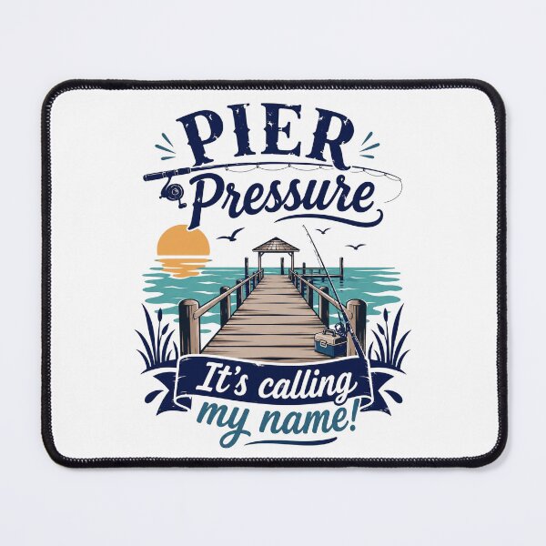 Item preview, Pier Pressure Is Calling designed and sold by SecondStarLLC.