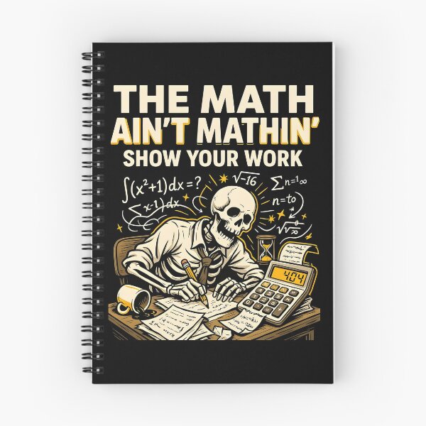 Item preview, The Math Ain't Mathin Show Your Work Funny Math Joke designed and sold by Redgiant87x.
