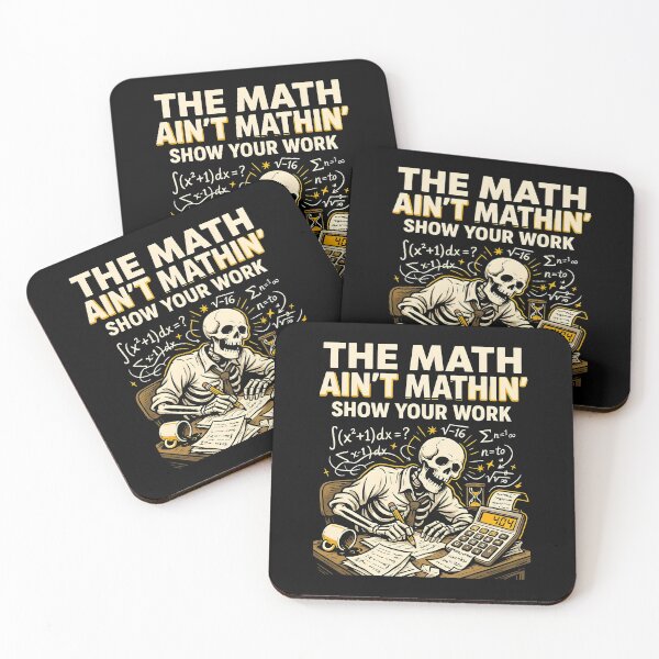 Item preview, The Math Ain't Mathin Show Your Work Funny Math Joke designed and sold by Redgiant87x.