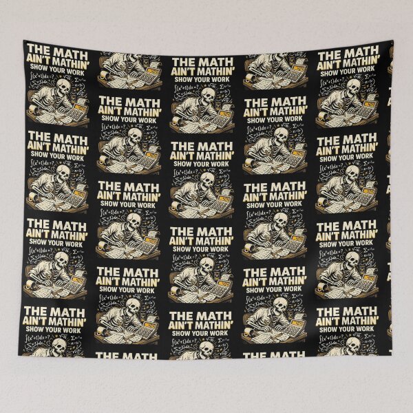Item preview, The Math Ain't Mathin Show Your Work Funny Math Joke designed and sold by Redgiant87x.