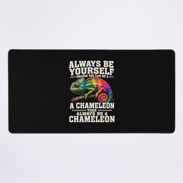 Item preview, Always Be Yourself Unless You Can Be A Chameleon designed and sold by Animavera.