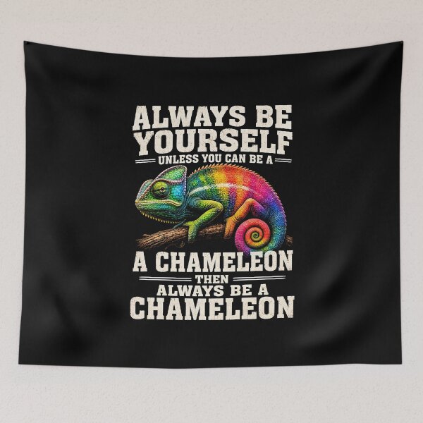 Item preview, Always Be Yourself Unless You Can Be A Chameleon designed and sold by Animavera.