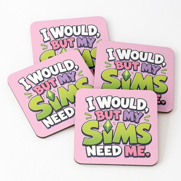 Item preview, I Would, But My Sims Need Me – Funny Gamer Gaming Saying - For the Sims 4 Gamer designed and sold by TheStephanieRome.