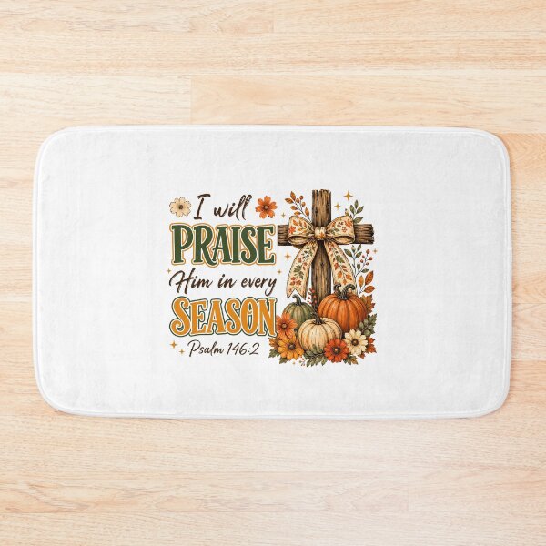Item preview, I Will Praise Him in Every Season Fall Christian Coquette designed and sold by wansilastomi.