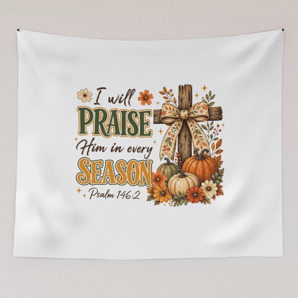 Item preview, I Will Praise Him in Every Season Fall Christian Coquette designed and sold by wansilastomi.
