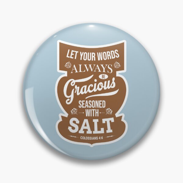 Item preview, Let Your Words Be Gracious – Colossians 4:6 | JW designed and sold by Whim & Verse Studio.