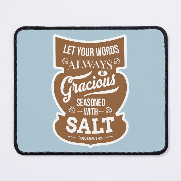 Item preview, Let Your Words Be Gracious – Colossians 4:6 | JW designed and sold by Whim & Verse Studio.