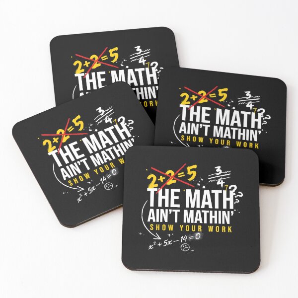 Item preview, The Math Ain't Mathin Show Your Work Math Classroom Humor designed and sold by Redgiant87x.