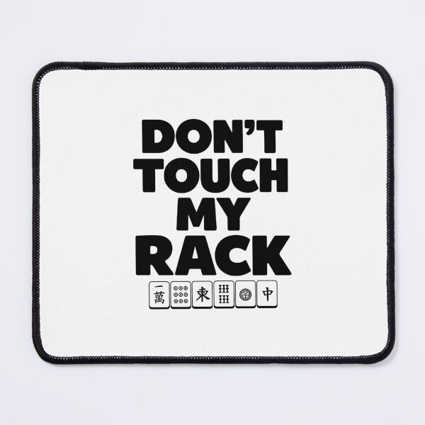 Item preview, Don't Touch My Rack Mahjong Funny Mahjong designed and sold by designclub.