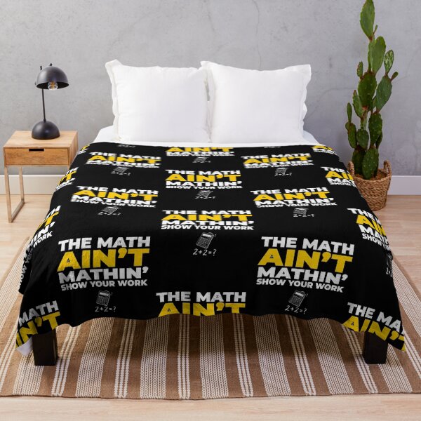 Item preview, The Math Ain't Mathin Show Your Work Funny Math Humor designed and sold by Redgiant87x.