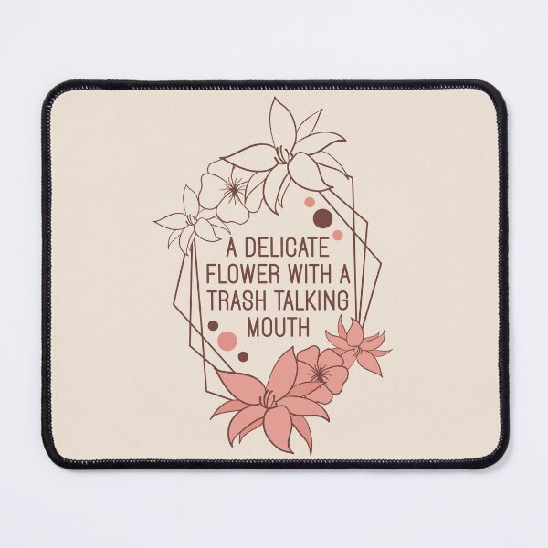 Item preview, A Delicate Flower With A Trash Talking Mouth - Funny Sassy Floral Geometric Art designed and sold by the-Z3nith.