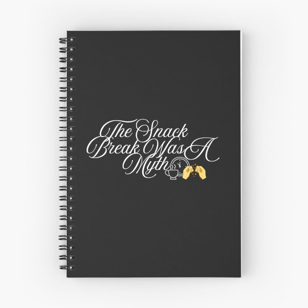 Item preview, The Snack Break Was A Myth designed and sold by Bubpat.