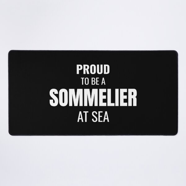 Item preview, Proud to be a Sommelier at Sea (White) designed and sold by ShipCrewNation.