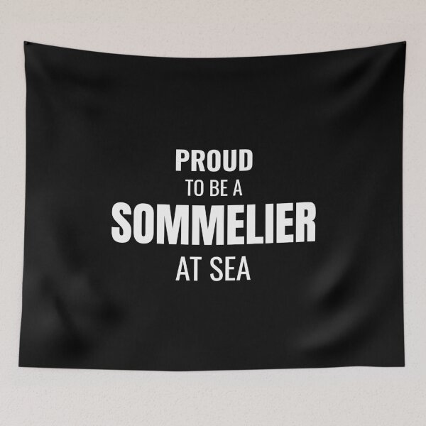 Item preview, Proud to be a Sommelier at Sea (White) designed and sold by ShipCrewNation.