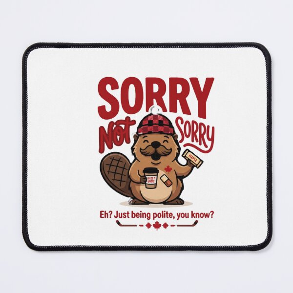 Item preview, Sorry Eh, Not Sorry — Funny Canadian Beaver T-Shirt | Polite Attitude Tee designed and sold by Canadian Spirit.