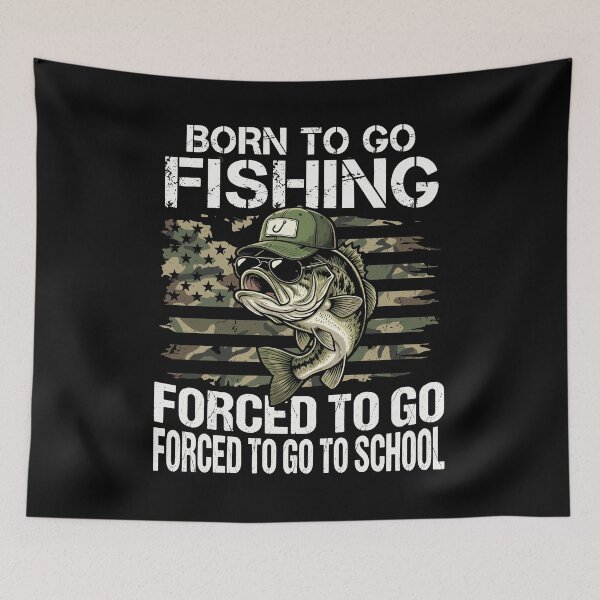Item preview, Born To Go Fishing Forced To Go Forced To Go To School Funny Angler Student designed and sold by Doodleoub.