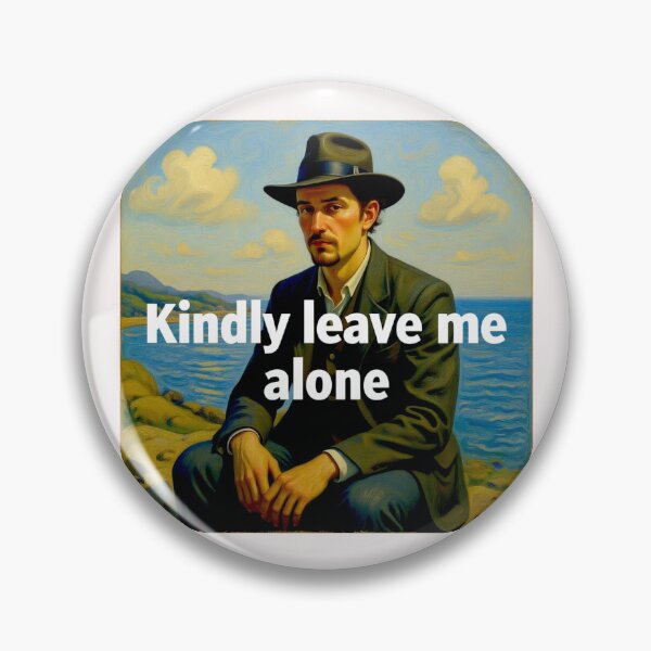 Item preview, Kindly leave me alone designed and sold by Helios Be. Lavsh.