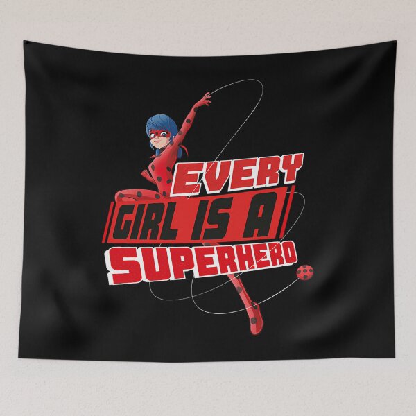 Item preview, Miraculous Ladybug - Every Girl Is A Superhero designed and sold by HarolGrant.
