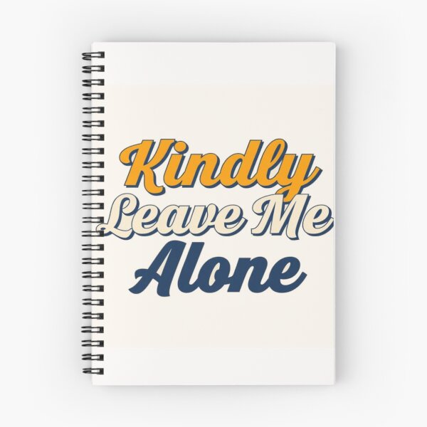 Item preview, Kindly leave me alone #2 designed and sold by Helios Be. Lavsh.