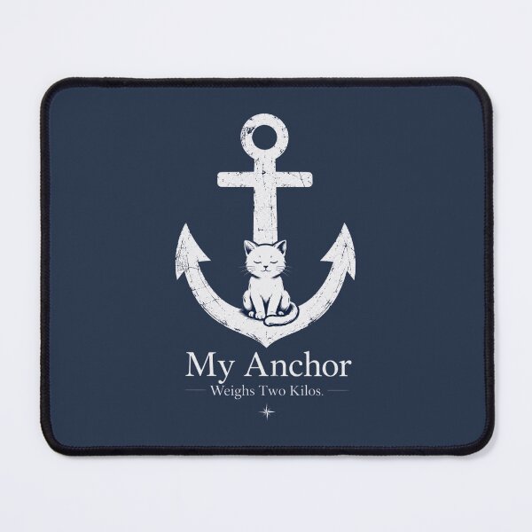 Item preview, My Anchor Weighs Two Kilos Cat Companion designed and sold by Safe Haven Pets.
