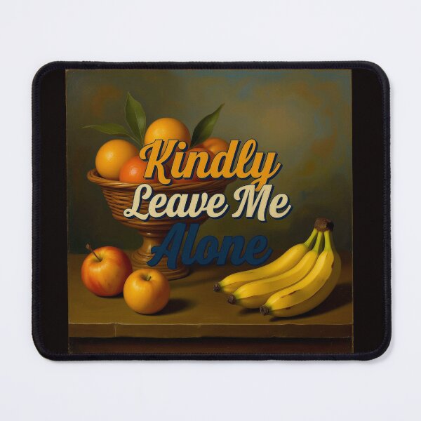 Item preview, Kindly leave me alone #3 designed and sold by Helios Be. Lavsh.