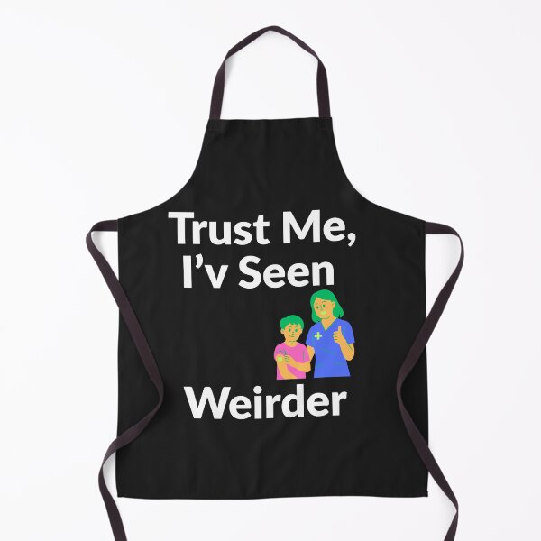 Item preview, Trust Me, I've Seen Weirder designed and sold by Bubpat.