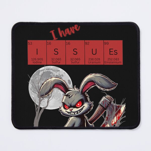 Item preview, I Have Issues! designed and sold by Vinaelly.
