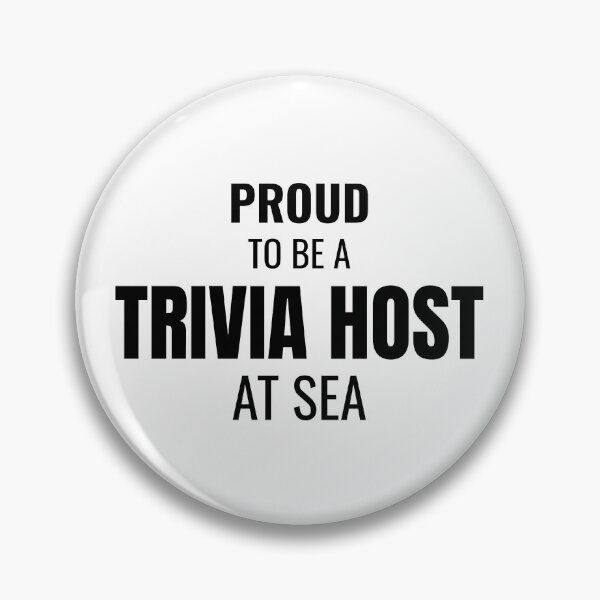 Item preview, Proud to be a Trivia Host at Sea (Black) designed and sold by ShipCrewNation.