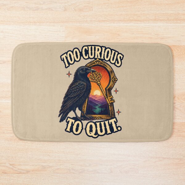 Item preview, Too Curious to Quit – Raven, Keyhole & Adventure Design designed and sold by VioVibe.