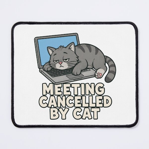 Item preview, Meeting Cancelled by Cat designed and sold by cat-chaos-club.