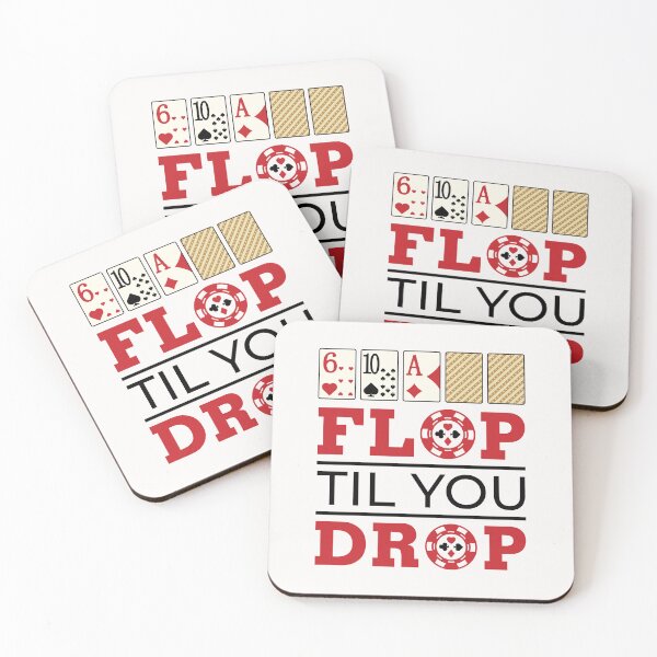 Item preview, Poker Flop Til You Drop designed and sold by jaygo.