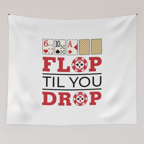 Item preview, Poker Flop Til You Drop designed and sold by jaygo.