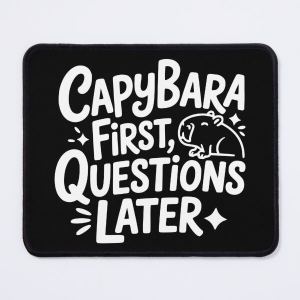 Item preview, Capybara First Questions Later designed and sold by theartfulaspie.