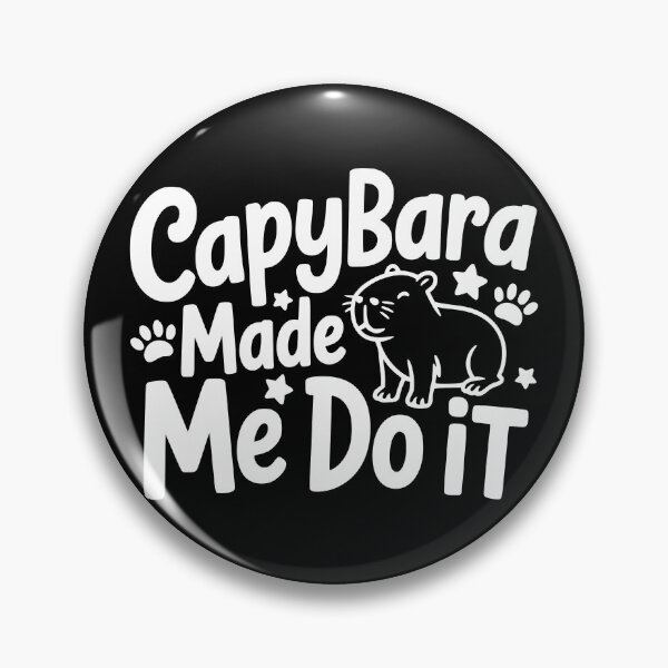 Item preview, Capybara Made Me Do It designed and sold by theartfulaspie.