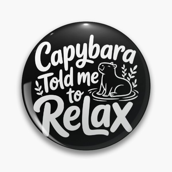 Item preview, Capybara Told Me to Relax designed and sold by theartfulaspie.