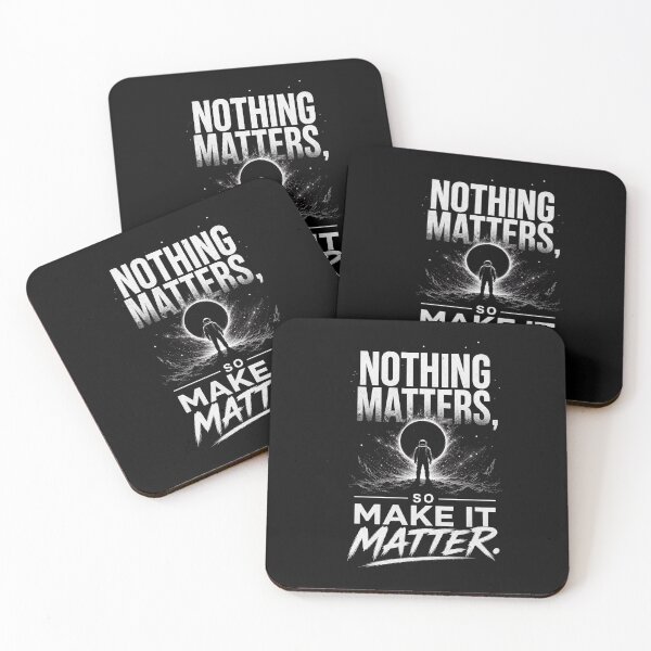 Item preview, Nothing Matters So Make It Matter – Optimistic Nihilism Quote – Cosmic Space Typography Art designed and sold by bobscraze.