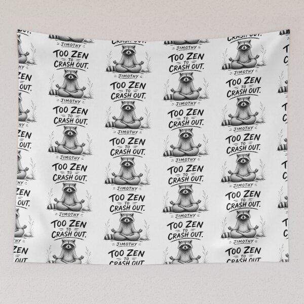 Item preview, Jimothy – Too Zen to Crash Out designed and sold by Shadova.