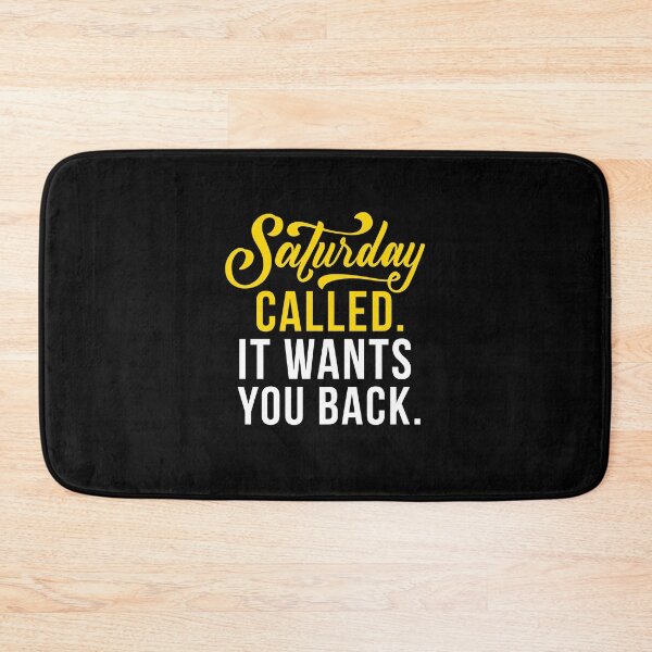 Item preview, Saturday Called It Wants You Back Funny Weekend Humor T-Shirt Work Life Gift Tee designed and sold by TongTang.