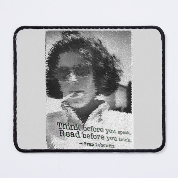 Item preview, Think before you speak. Read before you think.  designed and sold by mensijazavcevic.
