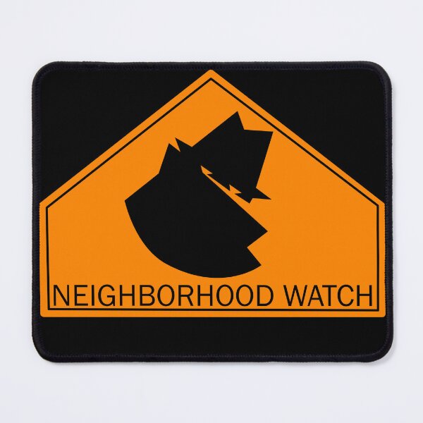 Item preview, Neighborhood Watch designed and sold by BrynIsBooked.