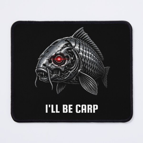 Item preview, I'll Be Carp Funny Cybernetic Robot Fishing Parody designed and sold by GeekAnglerStore.