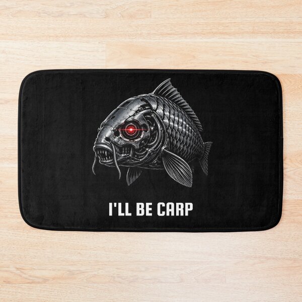 Item preview, I'll Be Carp Funny Cybernetic Robot Fishing Parody designed and sold by GeekAnglerStore.