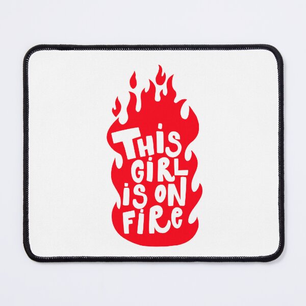 Item preview, THIS GIRL IS ON FIRE designed and sold by SudeeshArt.