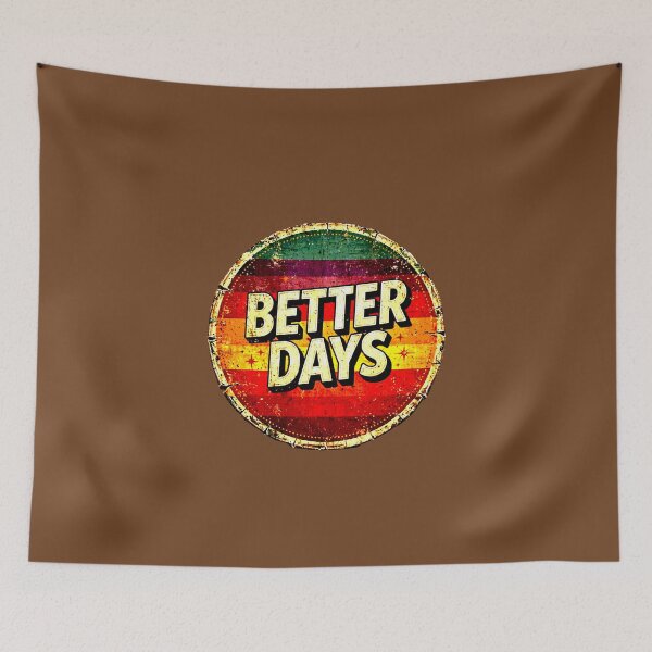 Item preview, Better Days | Optimistic Vintage Retro Design designed and sold by AstronautMerch.