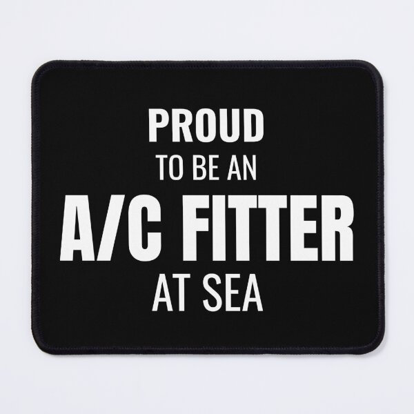 Item preview, Proud to be an A/C Fitter at Sea (White) designed and sold by ShipCrewNation.