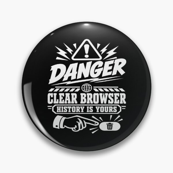 Item preview, Danger Clear Your Browser History designed and sold by Marilia Rosado Studio.