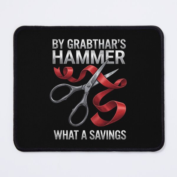 Item preview, By Grabthar's Hammer What A Savings designed and sold by VFXguy.