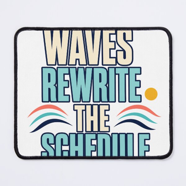 Item preview, Waves Rewrite The Schedule designed and sold by aihrgdesign.