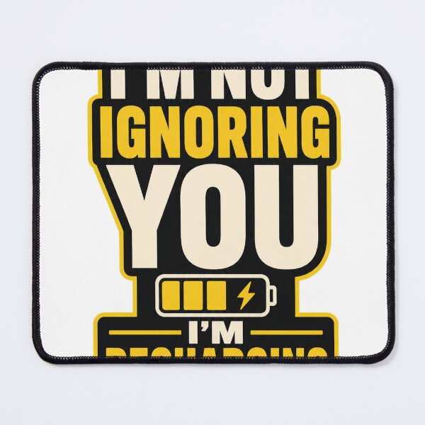 Item preview, I'm Not Ignoring You I'm Recharging designed and sold by good-graffity.