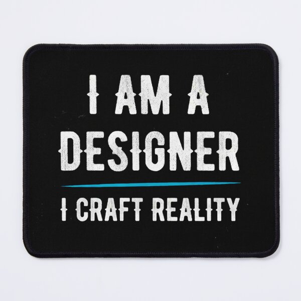 Item preview, I Am A Designer I Craft Reality Quote designed and sold by iconiicc.